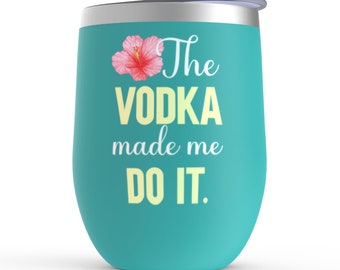 Tumbler Cup for Vodka Lover, Insulated Vodka Tumbler for Her, Summer Drinking Gift for Women, Vodka Tumbler Cup for Alcohol Lovers