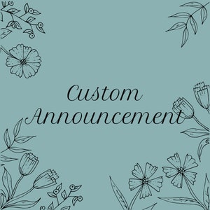 Custom Announcement Design