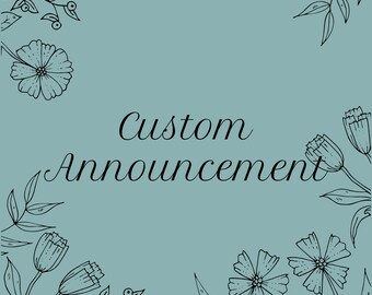 Custom Announcement Design