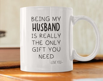 Husband Gift, Coffee Mug, Gift For Husband, Gift For Him, Funny Mug Gift, Wedding Gift To Husband, Husband Christmas Valentine Gift