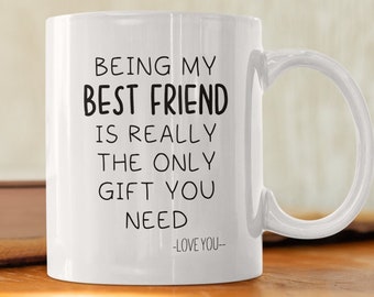 Best Friend Gift, Coffee Mug, Friend Mug, Gift For Best Friend, Best Friend Gift, Gift For Her For Him, Best Friend Birthday Christmas Gift