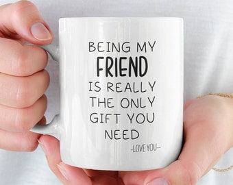 Friend Gift Coffee Mug, Best Friend Gift, Gift For Friend, Friend Gift, Gift For Her/Him, Best Friend Mug, Friend Birthday Christmas Gift