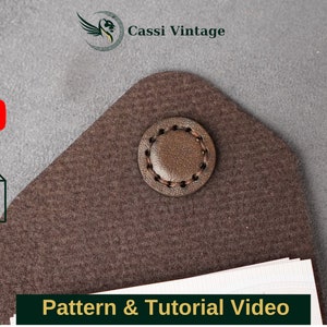 May include: A brown felt envelope with a circular leather button fastening. The text "Pattern & Tutorial Video" is displayed on a green banner. The Cassi Vintage logo is in the upper left corner.