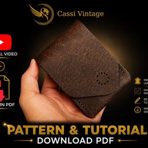 May include: A brown leather wallet with hand-stitched detailing. The image includes text that says "Cassi Vintage", "Pattern & Tutorial Download PDF", and icons for a tutorial video, PDF pattern, premium leather, and instant download.
