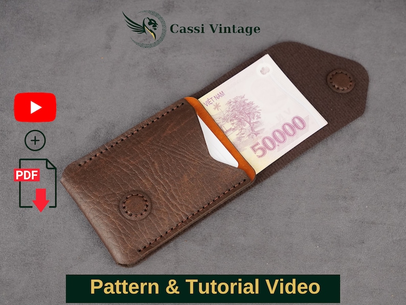 May include: A brown leather wallet with a button closure, holding a Vietnamese 50,000 Dong bill. The wallet is open, revealing the bill. The text "Pattern & Tutorial Video" is at the bottom.