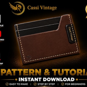 May include: A brown leather wallet with black sections and white stitching. The wallet has the text "Cassi Vintage". The image also includes icons for an SVG pattern file, a tutorial video, and a PDF pattern, with the words "Pattern & Tutorial" and "Instant Download".