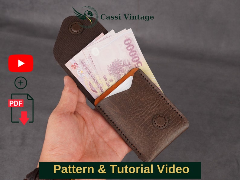 May include: A brown leather wallet with a snap closure, holding Vietnamese currency. The wallet has a textured surface and visible stitching. The image includes the text "Pattern & Tutorial Video".