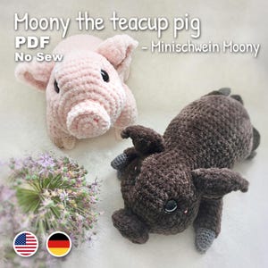 Mini Pig Moony Crochet Pattern, Amigurumi without Sewing, Pig, Piglet, Teacup, PDF