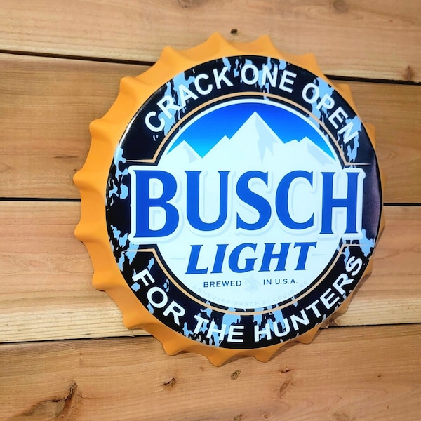 Busch light For the Hunters Large Bottle Cap Metal Beer Sign Man Cave Bar Decor