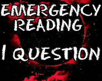 ONE Question EMERGENCY Reading (4 minute Video Reading)