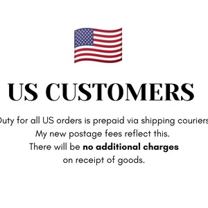 May include: Image with the text "US CUSTOMERS" and a US flag. The text states that duty for US orders is prepaid via shipping couriers and there will be no additional charges on receipt of goods.