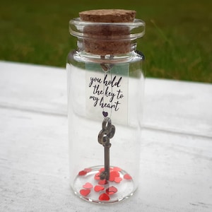 Sie halten den Schlüssel zu meinem Herzen, Flaschenpost, romantisches Geschenk, Jahrestagsgeschenk für ihn / sie, Schlüssel in der Flasche, Wunschglas, Liebesgeschenk für ihn