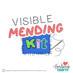May include: A colourful graphic promoting a Visible Mending Kit. The text reads "VISIBLE MENDING KIT" in a whimsical style. The word "MENDING" is red, and "KIT" is in green, pink, and blue. A needle and thread are also depicted.