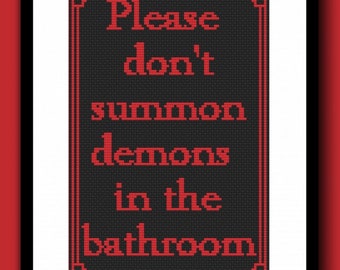 Please Don't Summon Demons In The Bathroom Counted Cross Stitch Pattern PDF, Spooky Cross Stitch, Gothic Cross Stitch, Gothic Spooky Decor