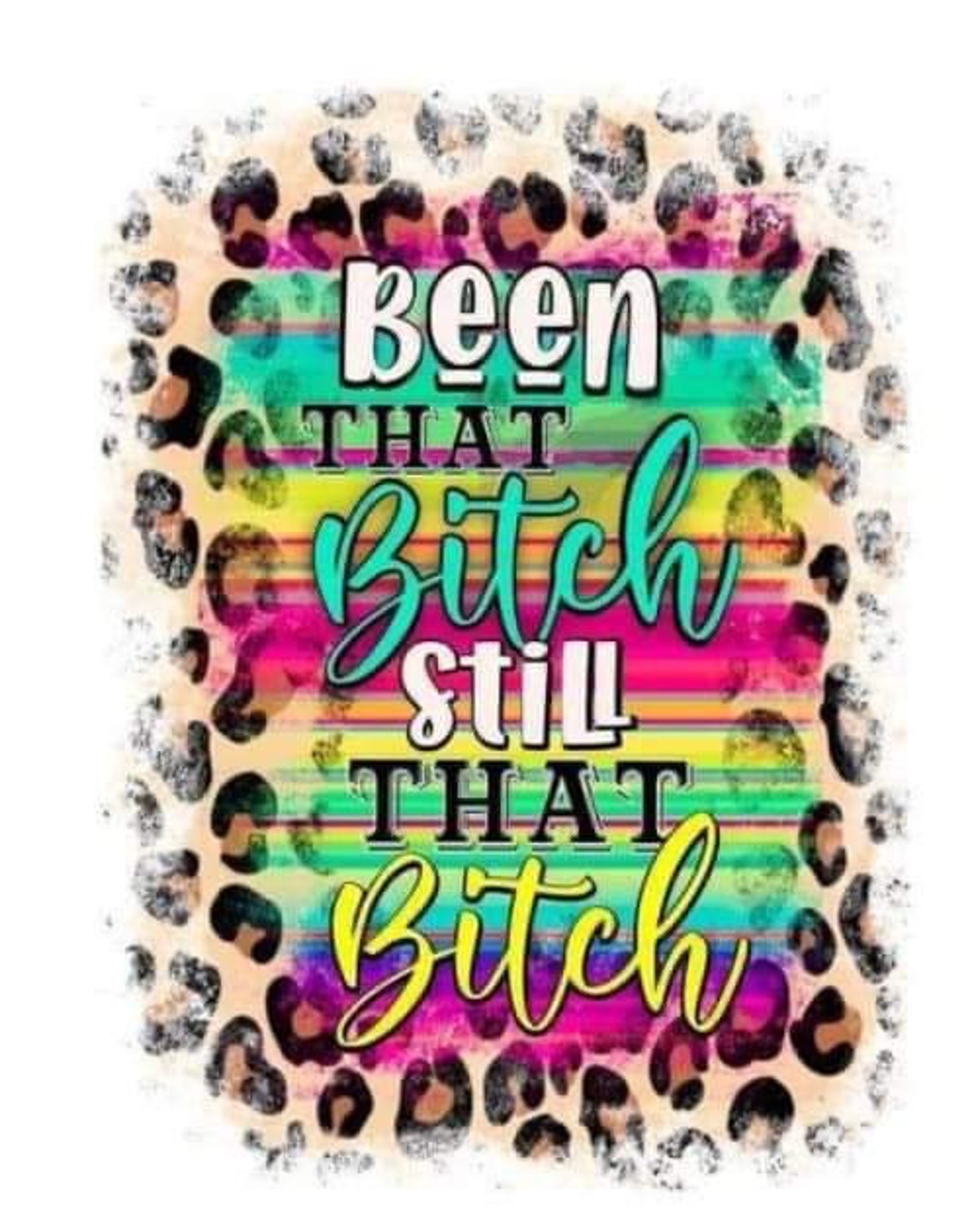 Been that bitch still that bitch svg Etsy