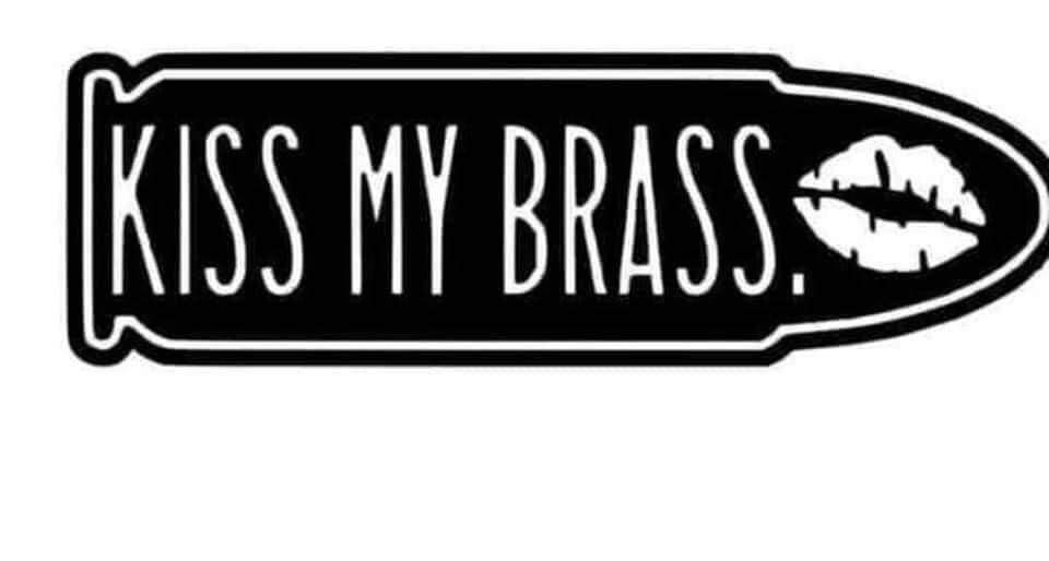Kiss My Brass Svg Etsy