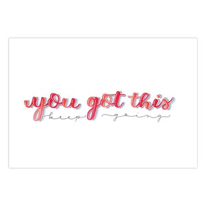 Tarjeta de aliento - You Got This Keep Going - Nota motivacional - Cita inspiradora - Caligrafía moderna minimalista - Mensaje alentador