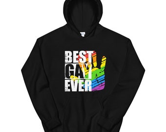 Best Gay Ever Unisex Comfort Fit Hoodie