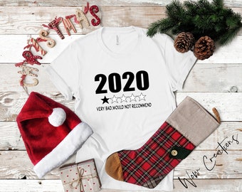 2020 Would Not Recommend Womens T-Shirt