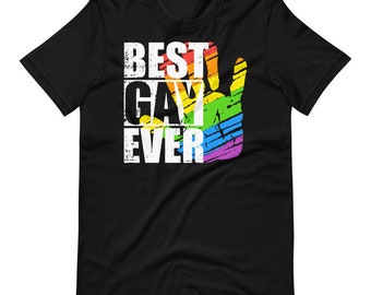 Best Gay Ever Comfort Fit Short-Sleeve Unisex T-Shirt