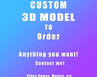 3D Modeling Service - 3D Design Service - Custom 3D Model To Order-