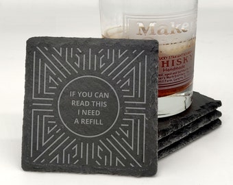 Slate Coasters - "If You Can Read This I Need A Refill", Bridal Shower Gift, Drink Coasters, Coaster Set Of 4, Wedding Gift