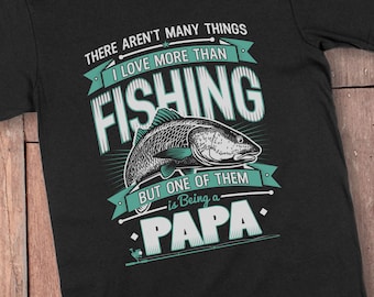 Fishing Papa Shirt - Fisherman Gift For Grandpa - Fishing Shirts For Dad - Fishing Birthday Gift For Grandpa -Papa Fisher Shirt -Fathers Day