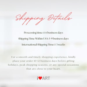 K&ouml;nnte beinhalten: Text auf wei&szlig;em Hintergrund mit roter Schrift "Shipping Details". Es listet Bearbeitungs- und Versandzeiten auf, einschlie&szlig;lich "Shipping Time Within USA: 5-9 business days." Das Bild endet mit "i ❤️ ART."
