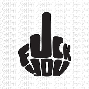 middle finger png, middle finger svg, adult humor svg, svg file, png file, cussing sticker, truck decal, car decal, vinyl decal, vinyl svg