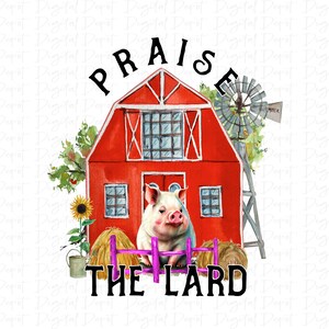 lodare lo strutto, file png per sublimazione, file SVG, design della camicia, design divertente della camicia, fattoria png, animale da fattoria png, design della camicia, sublimazione