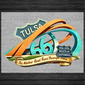 Puede incluir: Un diseño gráfico con el número 66 en turquesa, arcos naranjas y turquesas, y una pancarta que dice "The Mother Road Runs Through Here". El diseño incluye un letrero que dice "Tulsa" y otro que dice "Route 66 Centennial 1926-2026".