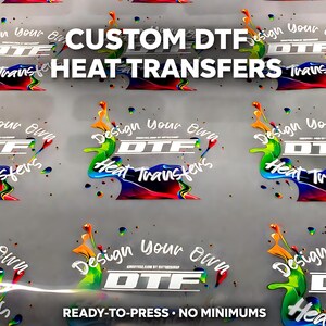Custom DTF Heat Transfers, Design Your Own Prints image 2