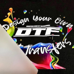 Custom DTF Heat Transfers! Create & Design Your Own DTF prints. DIY Dtf