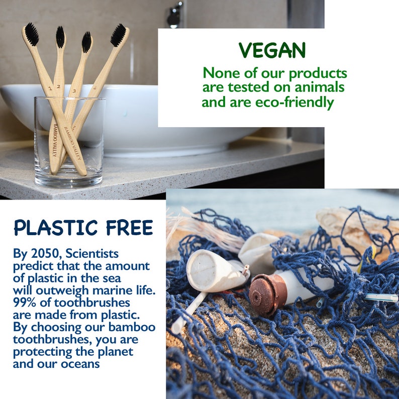 May include: Four bamboo toothbrushes with black bristles in a clear glass on a white countertop. The text "BAMBOO VALLEY" is visible on the toothbrushes. The background is a bathroom with a white sink. The text "VEGAN" is in a green box with the text "None of our products are tested on animals and are eco-friendly". The text "PLASTIC FREE" is in a green box with the text "By 2050, Scientists predict that the amount of plastic in the sea will outweigh marine life. 99% of toothbrushes are made from plastic. By choosing our bamboo toothbrushes, you are protecting the planet and our oceans".