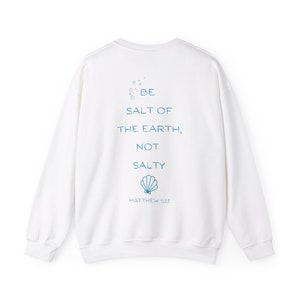 Be salt of the earth, not salty crewneck