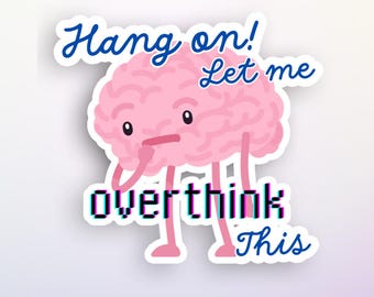 Overthinking Brain Sticker: Funny ADHD Vinyl Decal