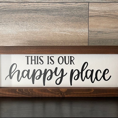 This is Our Happy Place Wood Sign Etsy