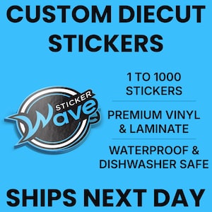 Custom Vinyl Stickers / Die Cut Stickers / Logo Stickers / Free Proof & Free Shipping