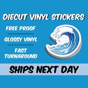 Custom Stickers - Waterproof Vinyl Die Cut Stickers - Logo Stickers - Free Proof & Free Shipping