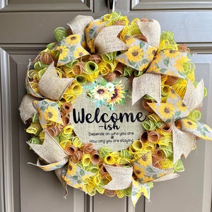 Welcome-ish Sunflower Wreath ~ # 625 ~ Door Wreath ~ Funny Wreath