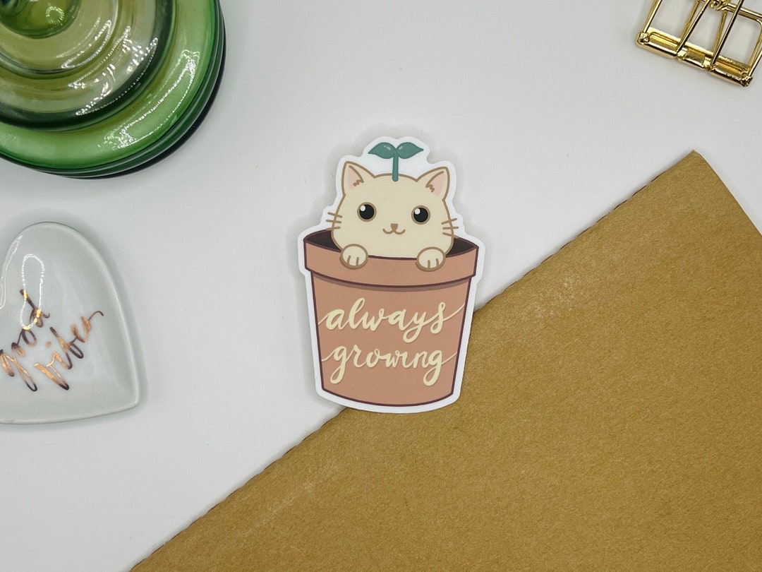 Always Growing Decal Sticker | Self Love Decal, Self Care Sticker, Die ...