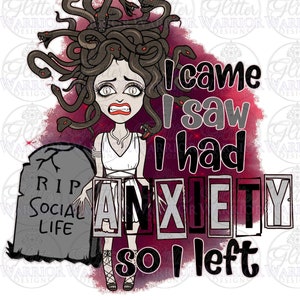 Ik kwam, ik zag dat ik angst had, dus verliet ik PNG digitaal bestand DTF tuimelaar sticker sublimatie, tshirt ontwerp, medusa, emo goth gothic, donkere humor