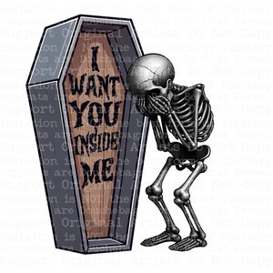 Ich will, dass du in mir steckt lustige Herren Designs sassy snarky humorvolles Skelett PNG 300dpi für Abziehbilder, DTF Transfers, Becher, T-Shirt Geschenke