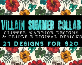 Villains Summer Collab with Triple E Designs! 21 PNG designs, 300dpi for decals, DTF transfers, tumblers, t-shirts gifts, 25 available!