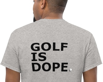 Golf is Dope T-Shirt, lustig, Geschenk für Papa, Vatertag, Wortspiel Witze, Golf Shirt, Liebe Golf, Papa liebt Golf, Golf spielen, Love to Golf Männer Shirt