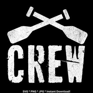 May include: A black graphic with the word "CREW" in distressed white font, beneath two crossed white oars. The design has a vintage, textured appearance, suitable for nautical or team-themed products.