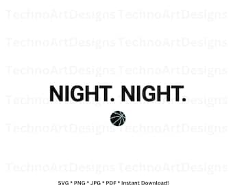Night Night Shirt svg, Basketball Shirt Unisex svg design, Basketball Tee design png jpg pdf, Instant download