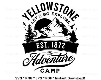Yellowstone SVG, Yellowstone Wandern SVG, Est. 1872, Yellowstone National Park Adventure Camp SVG, png jpg pdf, Sublimation Sofort Download