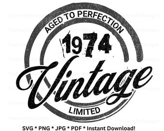50th Birthday Svg, 1974 Birthday Svg, Vintage 1974 Svg, 50th Birthday Gift For Women, 50th Birthday Gift For Men, png jpg pdf