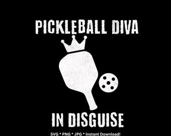 Pickleball Diva In Disguise SVG PNG, lustige Frauen-Shirt-Design, Mama Königin Geschenk, Cricut Silhouette geschnitten Datei, Instant Download